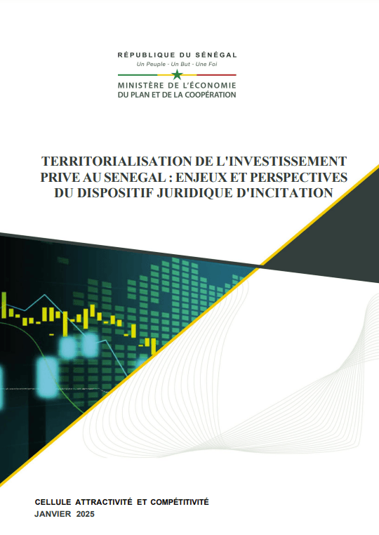 Territorialisation de l'Investissement Privé au Sénégal : Enjeux et Perspectives du Dispositif Juridique d'Incitation